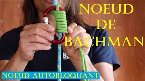 Nœud de Bachman Tutto Alpinisme 37 EVOLUTION YouTube