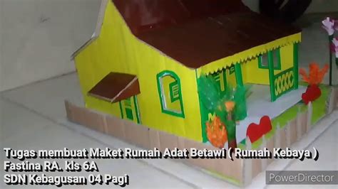 Tutorial Membuat Maket Rumah Adat Betawi Rumah Kebaya Dari Kardus