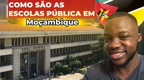 Como S O As Escolas P Blica Em Mo Ambique Francisco Manyanga