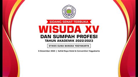 WISUDA XV SUMPAH PROFESI STIKES GUNA BANGSA YOGYAKARTA TAHUN AKADEMIK