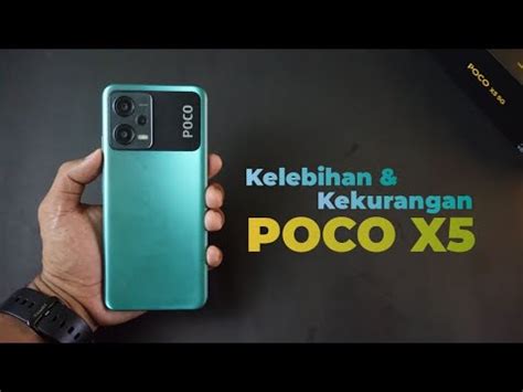 REVIEW POCO X5 5G INDONESIA INILAH KELEBIHAN DAN KEKURANGAN POCO X5