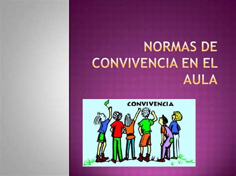 Normas De Convivencia En El Aula Ppt Descarga Gratuita