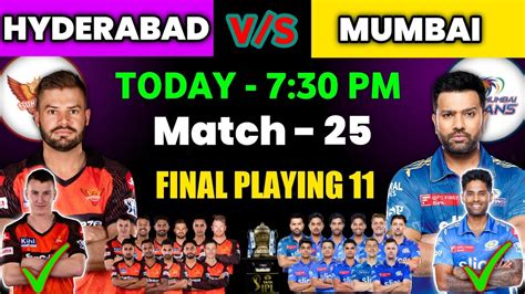 Ipl Mumbai Indians Vs Sunrisers Hyderabad Playing Mi Vs Srh