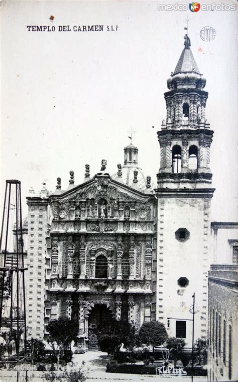 Templo De El Carmen San Luis Potos San Luis Potos