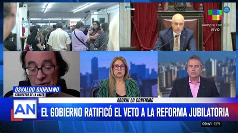 El Gobierno Ratificó El Veto A La Reforma Jubilatoria Habla El Exdirector De Anses Youtube