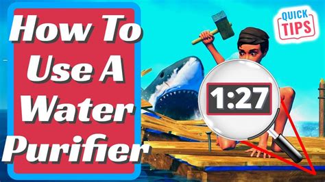 Raft How To Use A Water Purifier Youtube