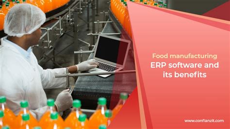 Food Manufacturing Erp Software And Its Benefits