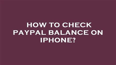 How To Check Paypal Balance On Iphone Youtube