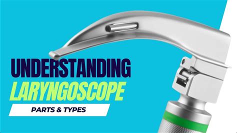 Laryngoscope Parts Types YouTube