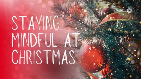 Staying Mindful At Christmas Tips For Minding Our Mental Health And