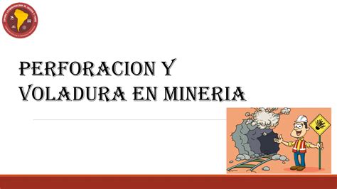 PERFORACIÓN Y VOLADURA EN MINERÍA APLICADO PPT