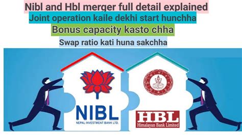 Nepal Investment Bank And Himalayan Bank Merger Nibl And Hbl Merger Full Detail Video Youtube