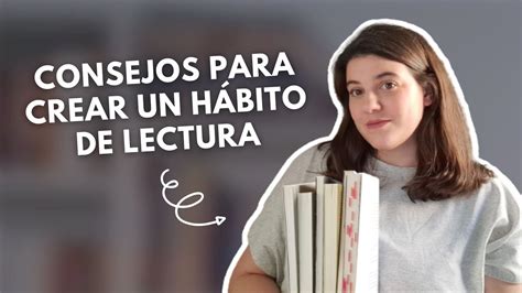 Consejos Para Crear Un HÁbito De Lectura Curso Nuevo Propósitos Nuevos 💞🌿📚 Youtube