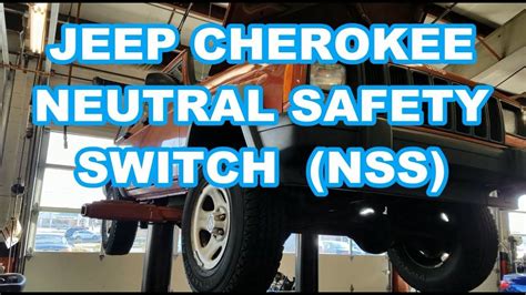 Jeep Cherokee Neutral Safety Switch Symptoms