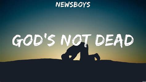 Newsboys Gods Not Dead Lyrics Bethel Music Zach Williams Hillsong Young And Free Youtube