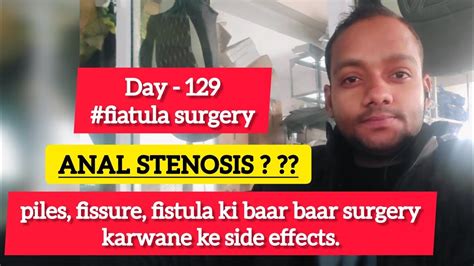Anal Stenosis Baar Baar Anal Ki Surgery Karwane Se Kya Dikkat Ho Sakti Hai Fistula In Ano