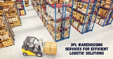 Comprehensive Pl Warehousing Services For Efficient Logistic Solutions