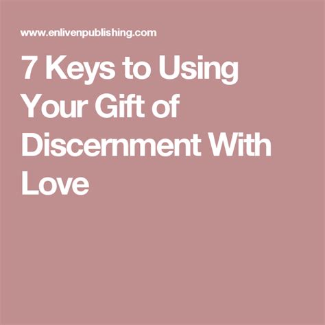 Keys To Using Your Gift Of Discernment With Love Discernment Gift