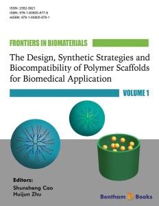 Frontiers In Biomaterials The Design Synthetic Strategies And