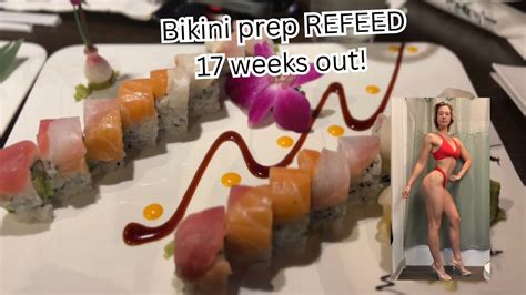 Refeed Day Bikini Prep Weeks Out Youtube