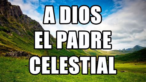 Himno A Dios El Padre Celestial Pista Karaoke Con Letra Youtube