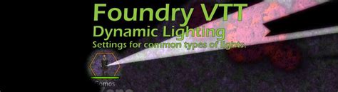 Common Light Settings For Foundry Vtt Flashlights Torches And More