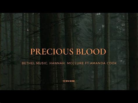 Precious Blood Bethel Music Hannah McClure Ft Amanda Cook Lyrics