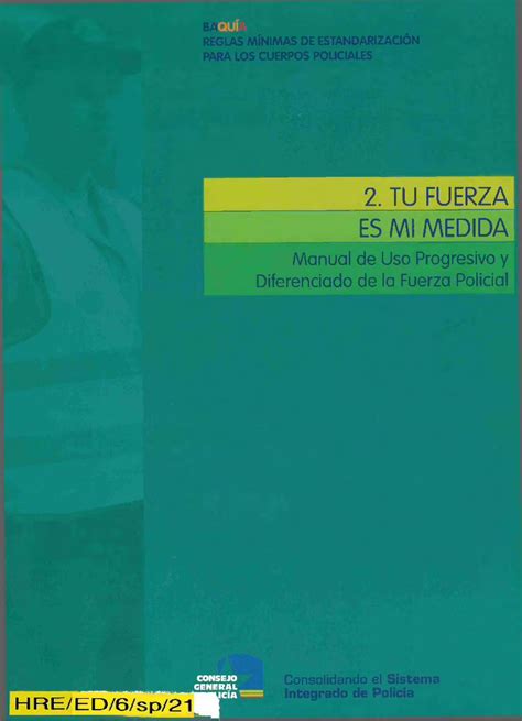 Pdf Manual De Uso Progresivo Y Diferenciado De La Fuerza Policial