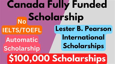 Canada Fully Funded Scholarships 2023 2024 No IELTS TOEFL 100 000