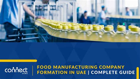 Food Manufacturing Company Formation In Uae Complete Guide