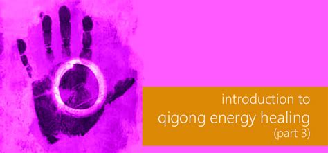 Introduction To Qigong Energy Healing 33 Wu Wei Wisdom