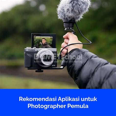 Rekomendasi Aplikasi Untuk Photographer Pemula Dumet School