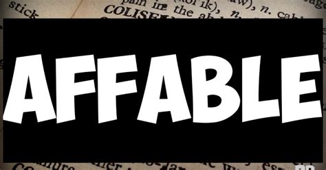 ENGLISH IS EASY WITH RB: AFFABLE | DEFINITION OF AFFABLE, USE & SYNONYMS