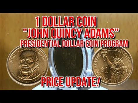 One Dollar John Quincy Adams Presidential Dollar Coin Program