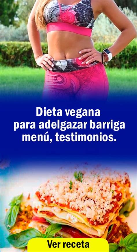 Dieta Vegana Para Adelgazar Barriga 】 Menú Testimonios En 2020