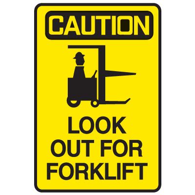 Caution Look Out For Forklift Warehouse Traffic Signs | Seton