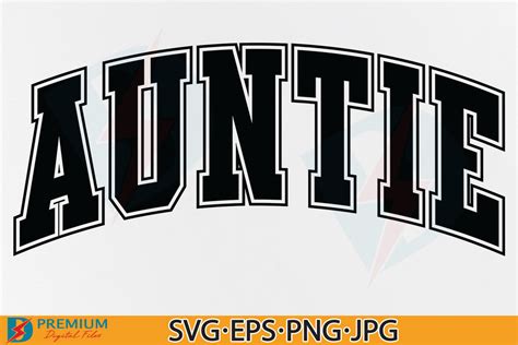 Auntie Svg Aunt Varsity Png Shirt Design Gráfico Por Premium Digital Files · Creative Fabrica