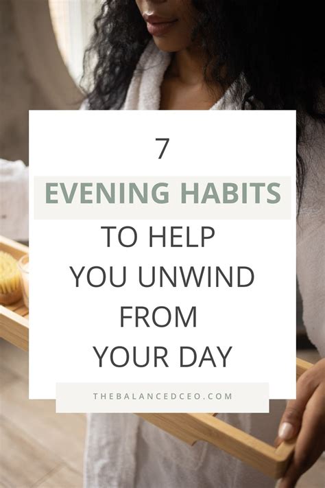 7 Evening Habits To Help You Unwind From Your Day The Balanced Ceo