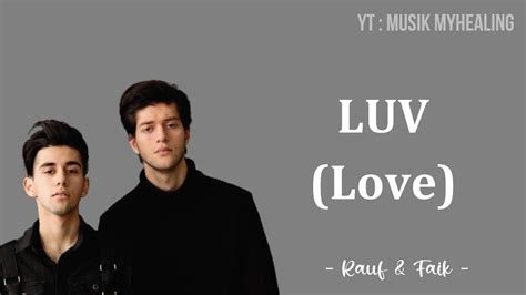 Rauf Faik Luv Love Lyrics Indonesian Translite Musik Myhealing