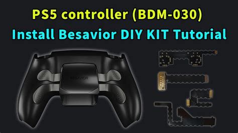 PS5 Controller BDM 030 Install Besavior DIY KIT Tutorial YouTube