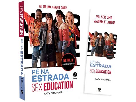 Livro Sex Education Pé na Estrada Katy Birchall Brinde Livros