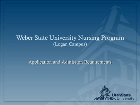 PPT Weber State University Nursing Program Logan Campus PowerPoint