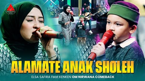 ALAMATE ANAK SHOLEH Elsa Safira Feat Kenken Official Music Video