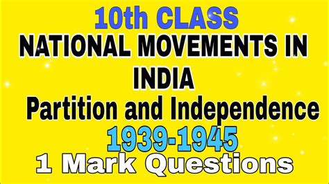 NATIONAL MOVEMENTS IN INDIA INDIA PARTITION AND INDEPENDENCE 1939