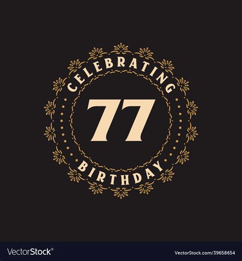 77 Birthday Celebration Greetings Card For Vector Image