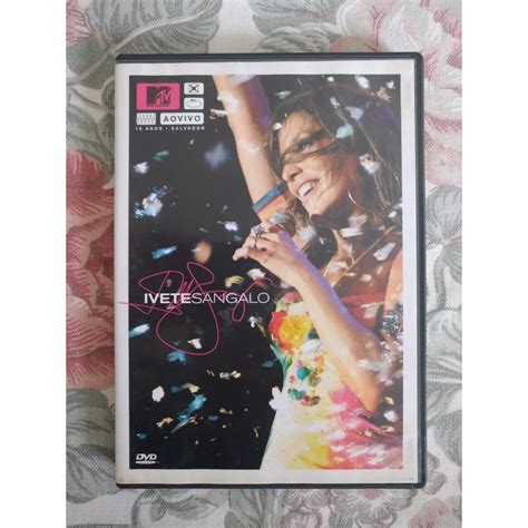 Dvd Ivete Sangalo Mtv Ao Vivo Anos Salvador Shopee Brasil