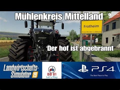 Ls Ps M Hlenkreis Mittelland Der Hof Ist Abgebrannt Youtube