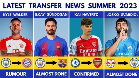 Latest Confirmed Transfers And Rumours Summer 2023 Youtube