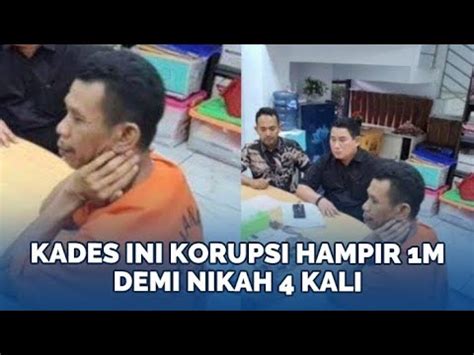 Sosok Alkani Mantan Kades Rela Korupsi Hampir Rp M Demi Nikah Kali