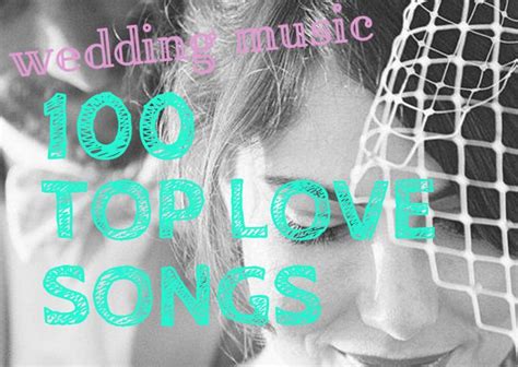 Weddings: Your Top 100 Love Songs | | TopWeddingSites.com | Top wedding ...